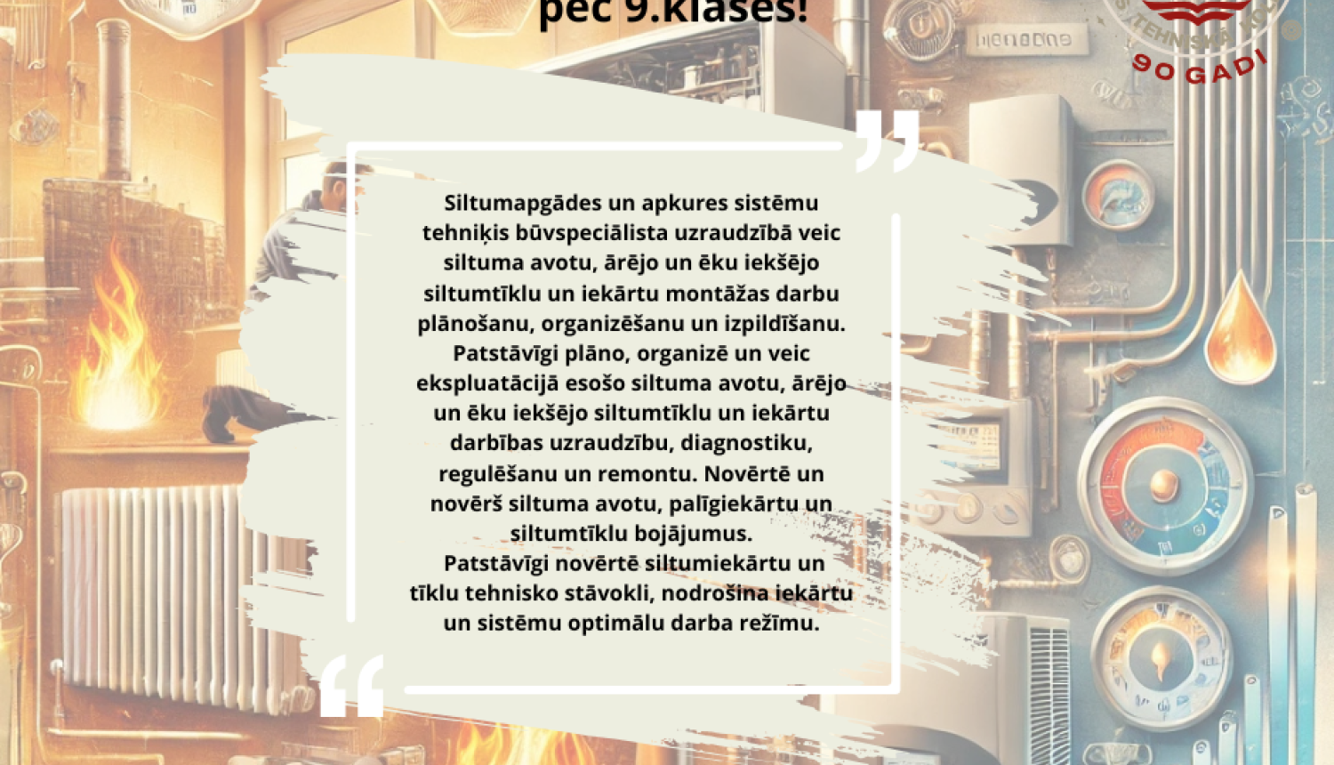 Siltumapgādes un apkures sistēmu tehniķis pēc 9.klases